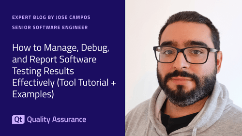 How to Manage, Debug, and Report Software Testing Results Effectively (Tool Tutorial + Examples)